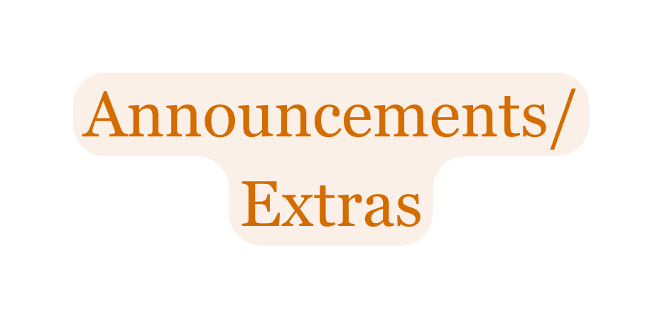 Announcements Extras